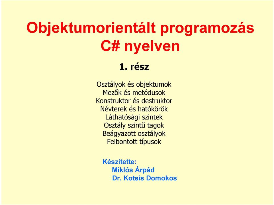 Objektumorientált programozás C# nyelven - PDF Ingyenes letöltés