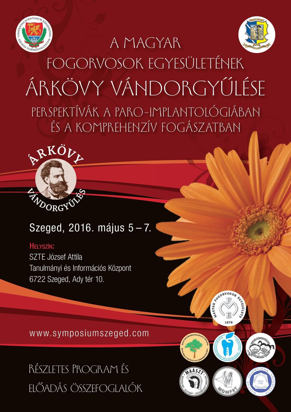 FOGÁSZATBAN ÁRKÖVY VÁNDORGYŰLÉS Szeged, 206. május 5 7.