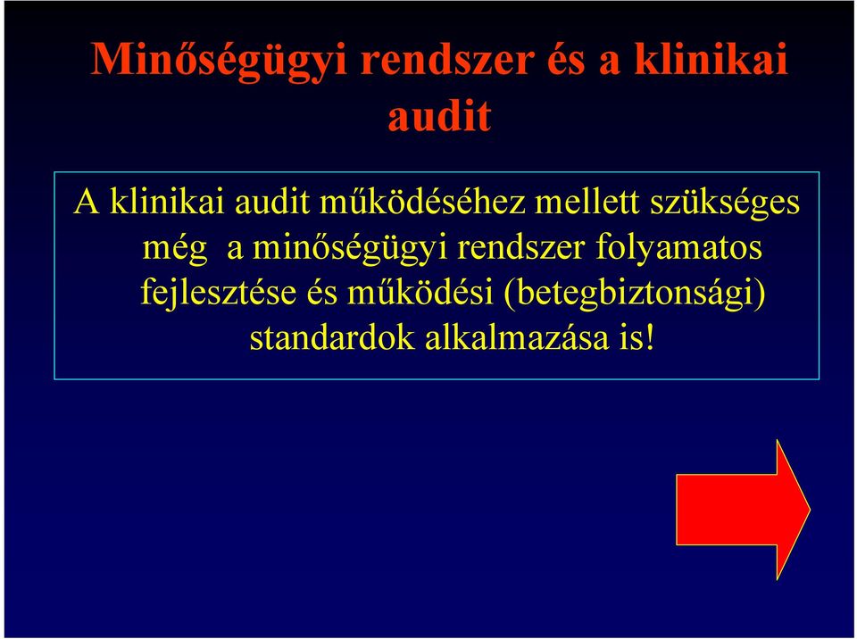 a minőségügyi rendszer folyamatos fejlesztése és