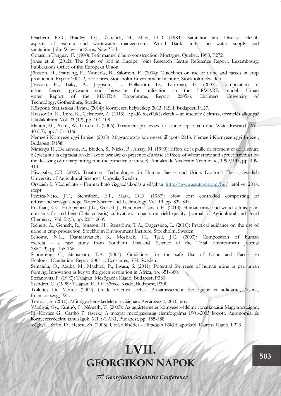 Joint Research Centre Reference Report. Luxembourg: Publications Office of the European Union. Jönsson, H., Stintzing, R., Vinnerås, B., Salomon, E.
