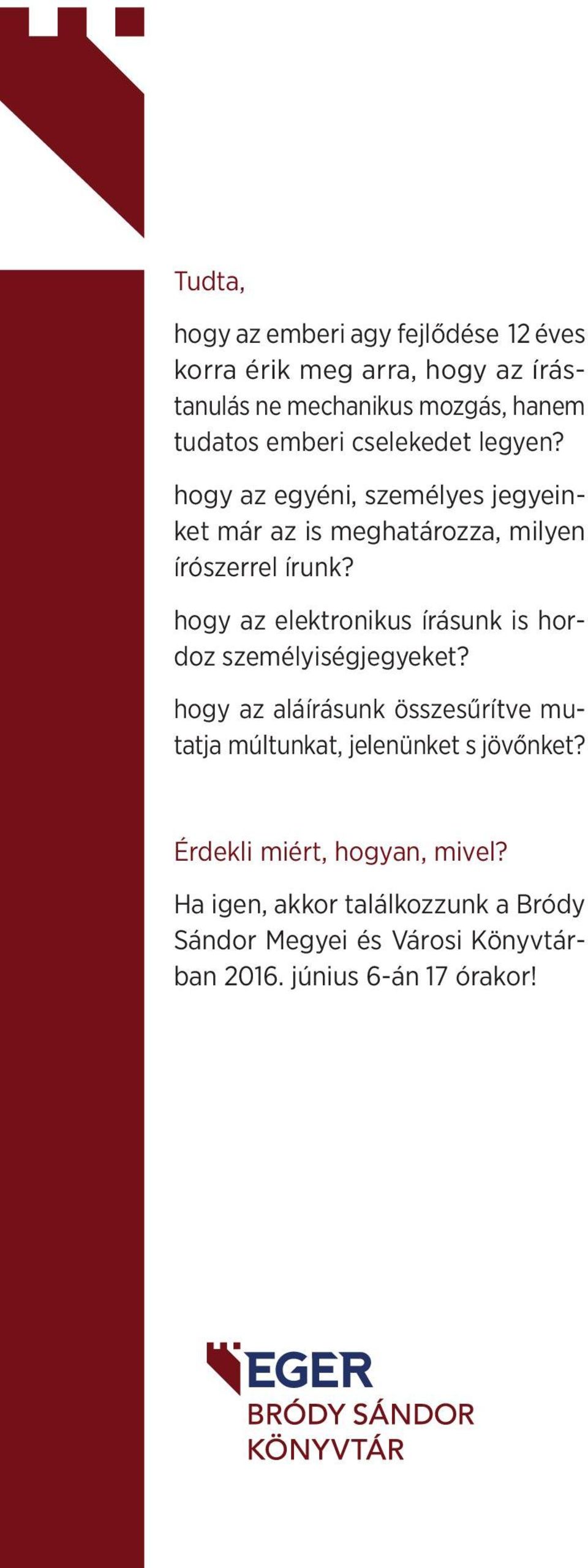 hogy az elektronikus írásunk is hordoz személyiségjegyeket?