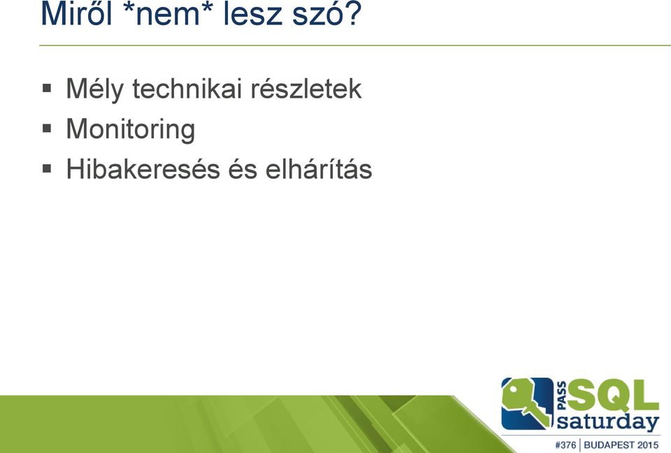 részletek Monitoring