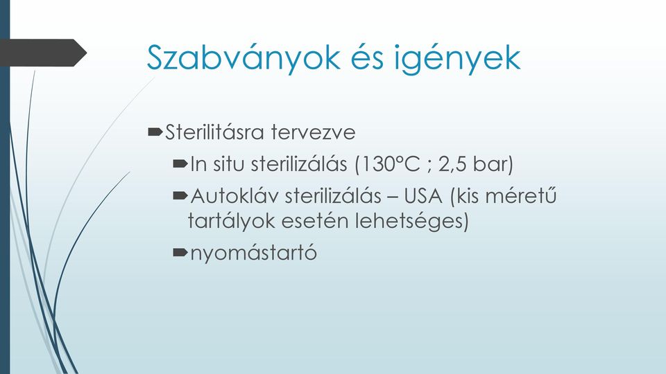 2,5 bar) Autokláv sterilizálás USA (kis