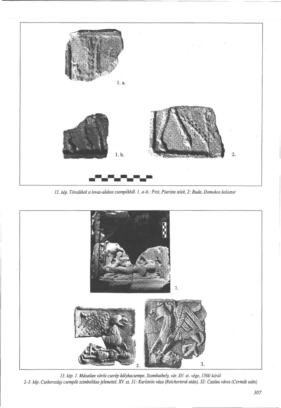 XV sz. vége, 1500 körül 2-3. kép. Csehországi csempék szimbolikus jelenettel. XV.
