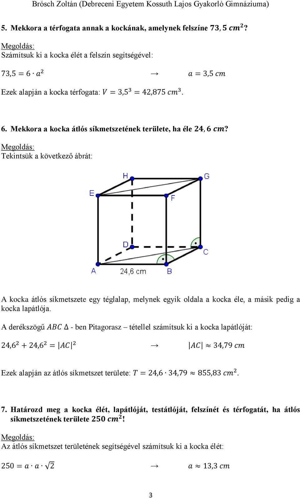 Brósch Zoltán (Debreceni Egyetem Kossuth Lajos Gyakorló Gimnáziuma)  Térgeometria II. - PDF Ingyenes letöltés