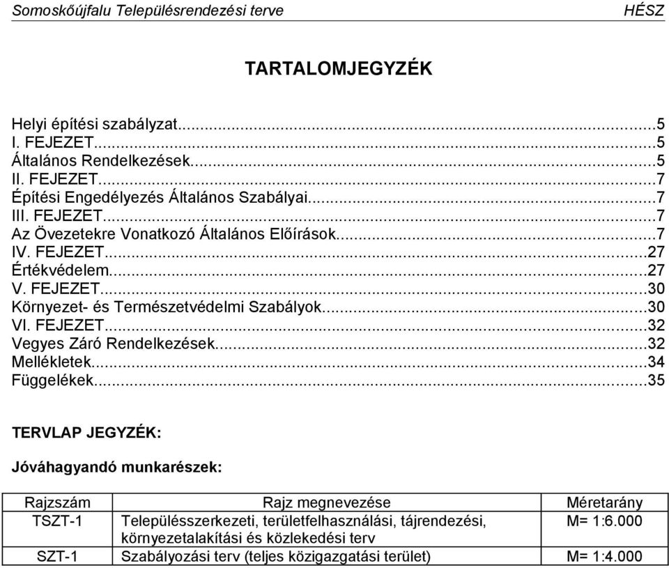 ..34 Függelékek.