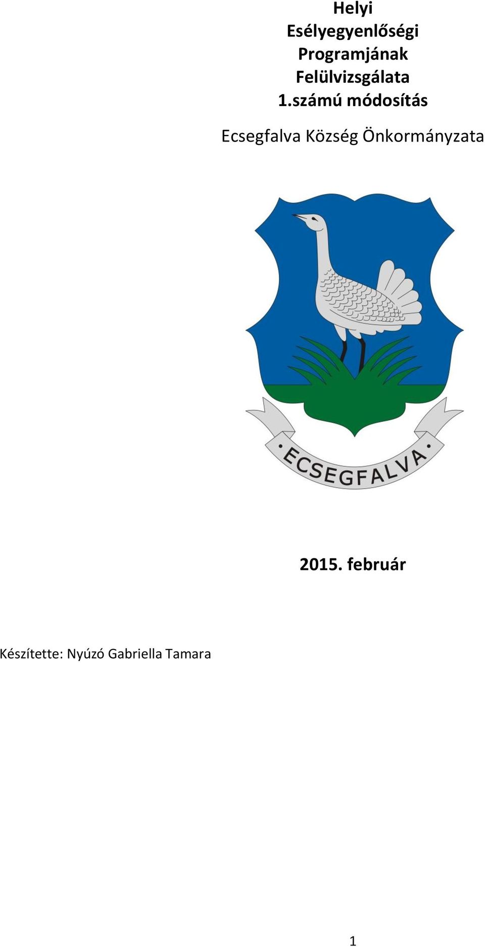 számú módosítás Ecsegfalva Község