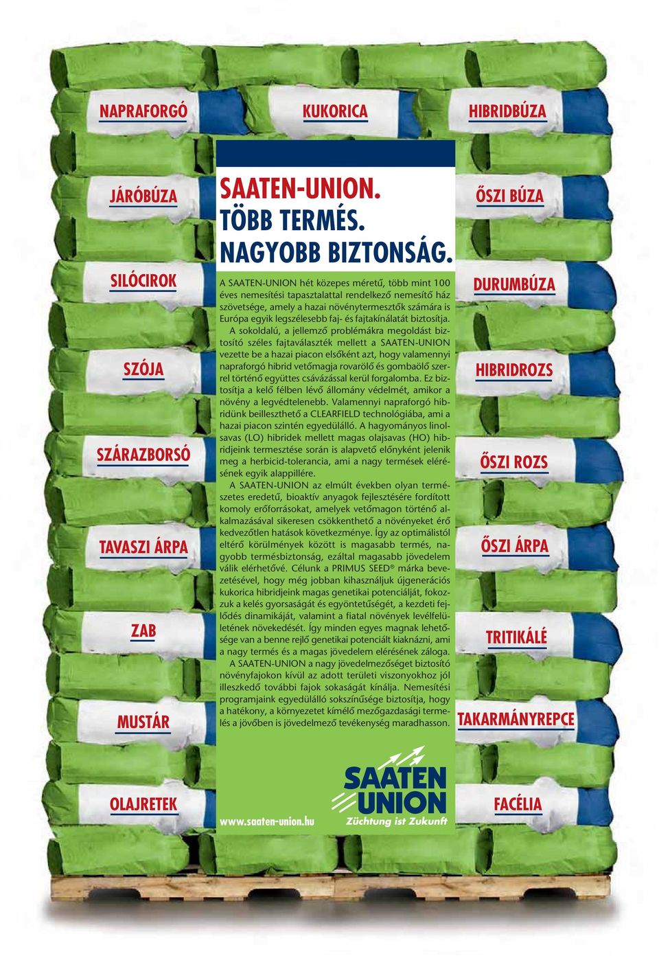 fajtakínálatát biztosítja.