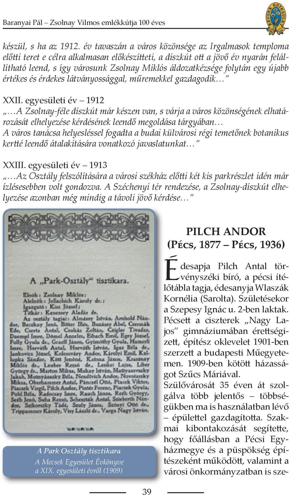 folytán egy újabb értékes és érdekes látványossággal, műremekkel gazdagodik XXII.