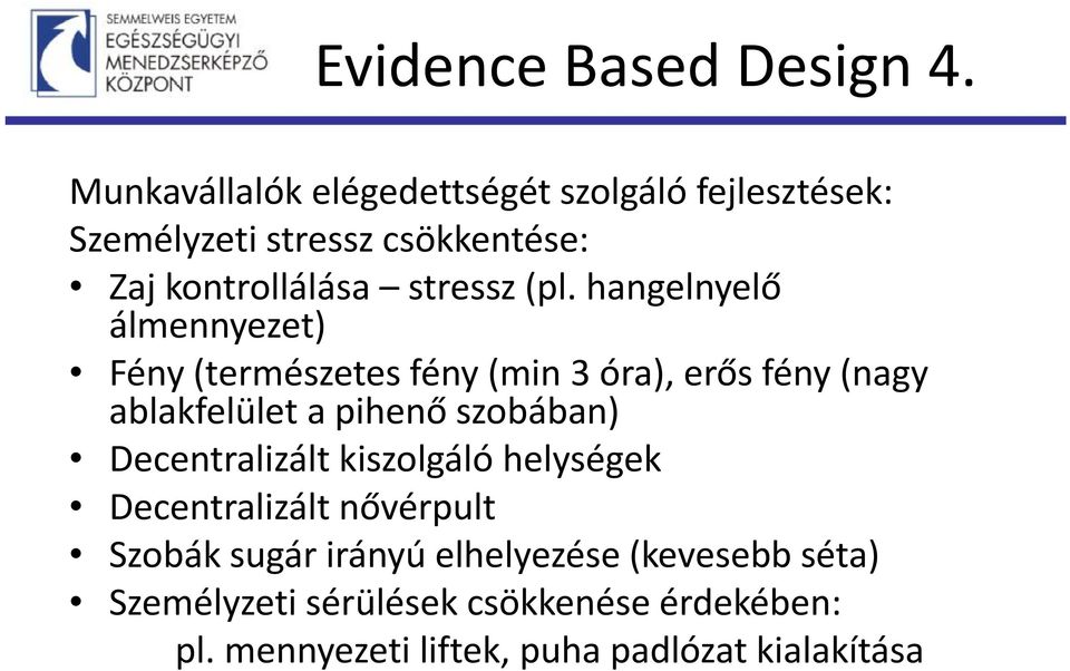 kontrollálása stressz (pl.