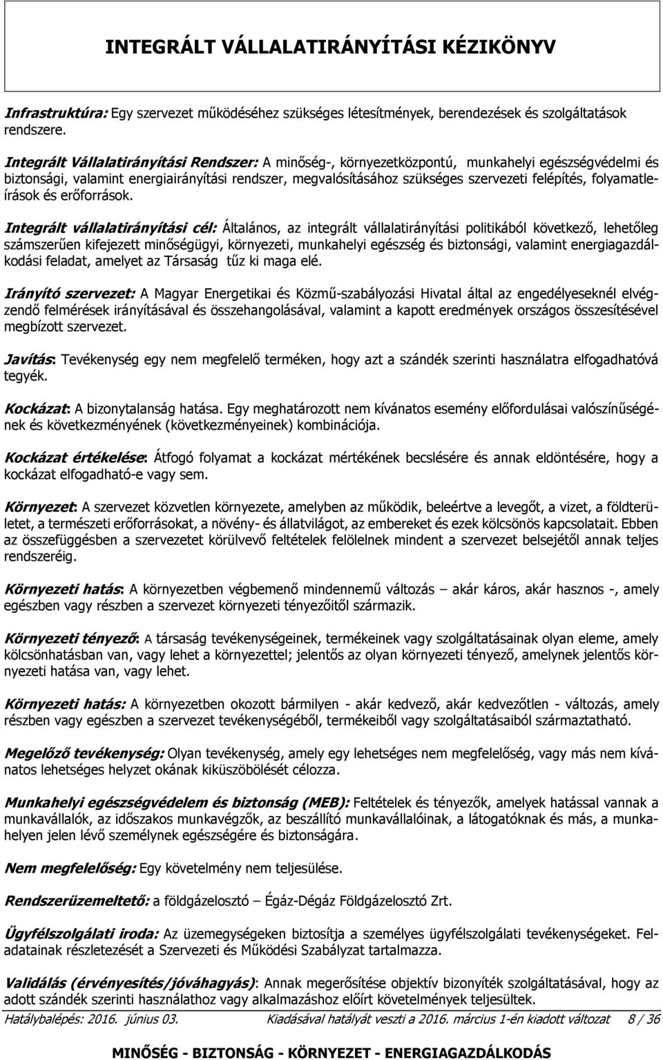 folyamatleírások és erőforrások.