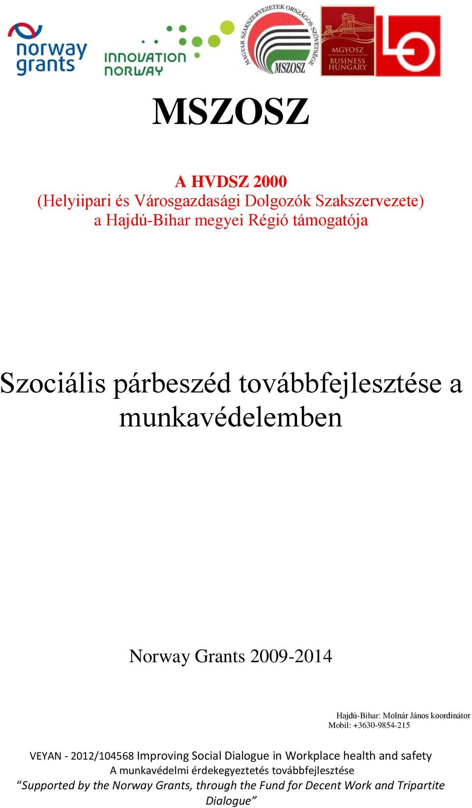 Szociális párbeszéd továbbfejlesztése a munkavédelemben Norway