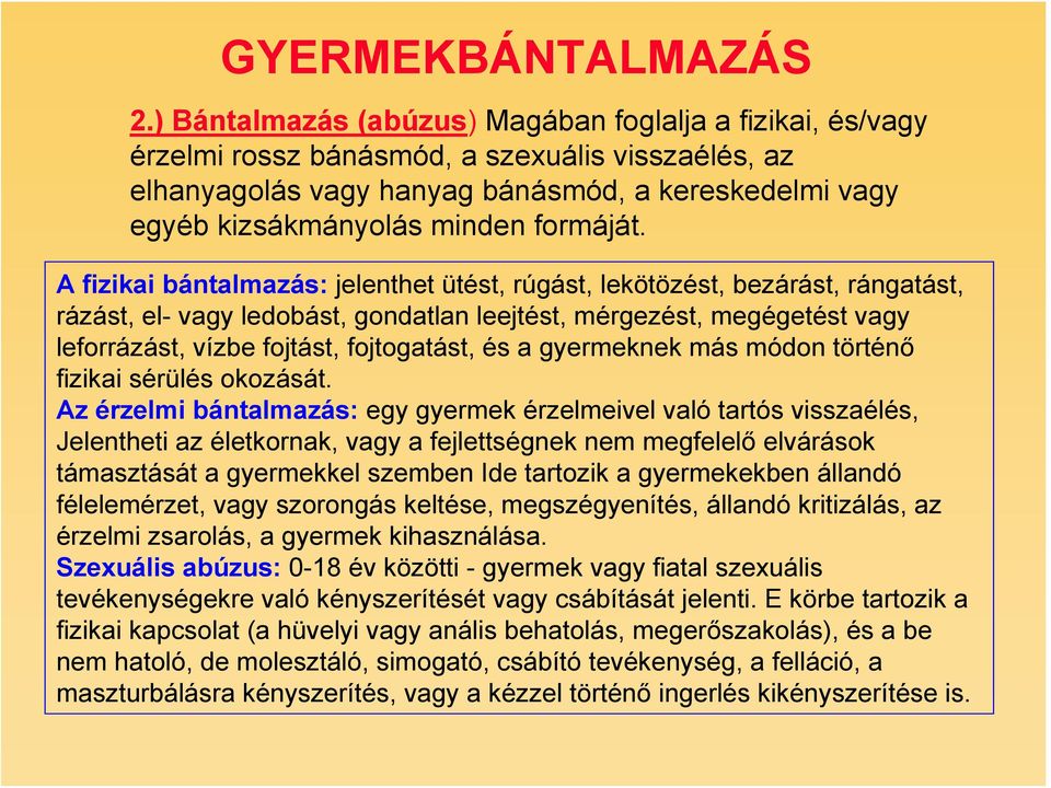 formáját.