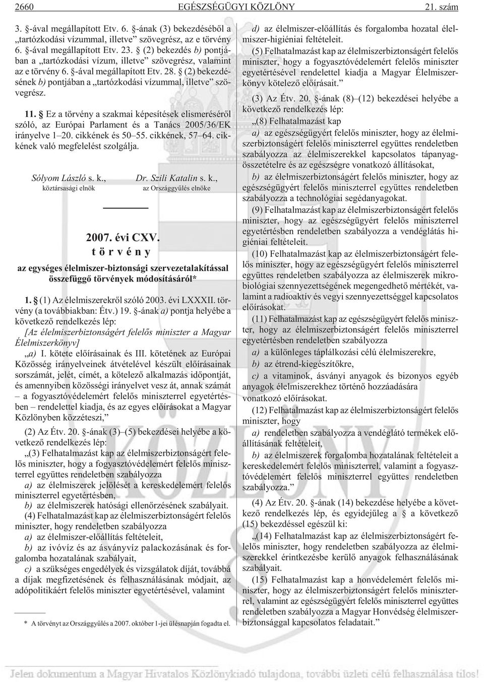 (2) be kez dé - sé nek b) pont já ban a tar tóz ko dá si ví zum mal, il let ve szö - veg rész. 11.
