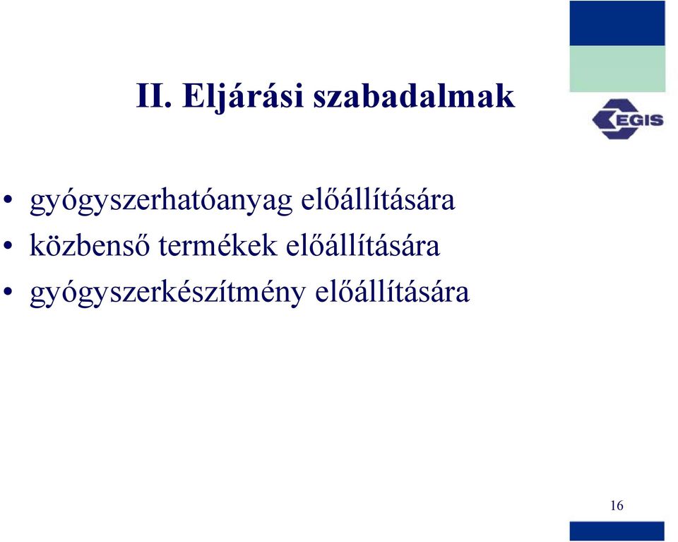 előállítására közbenső termékek