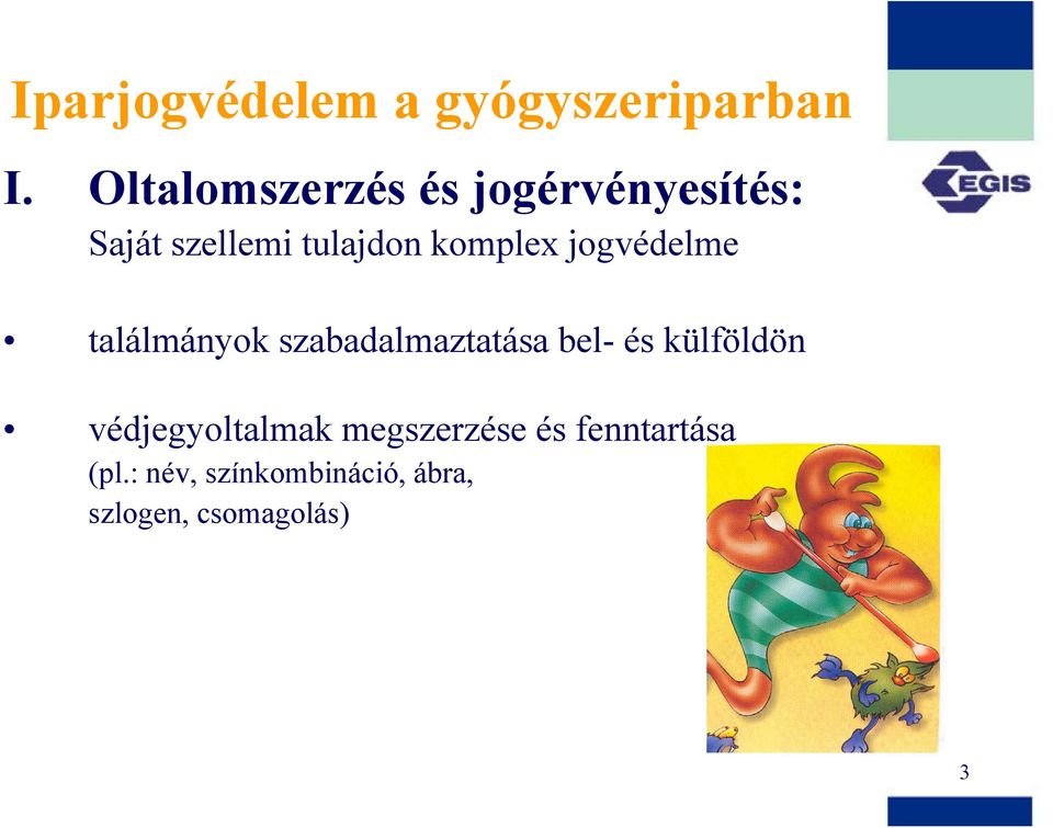 komplex jogvédelme találmányok szabadalmaztatása bel- és