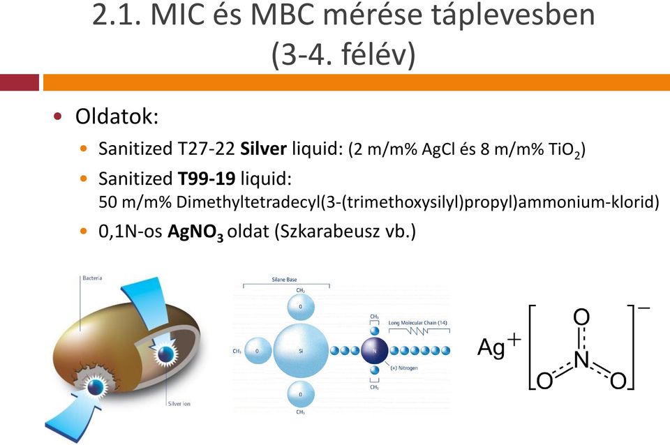 TiO 2 ) Sanitized T99-19 liquid: 50 m/m%