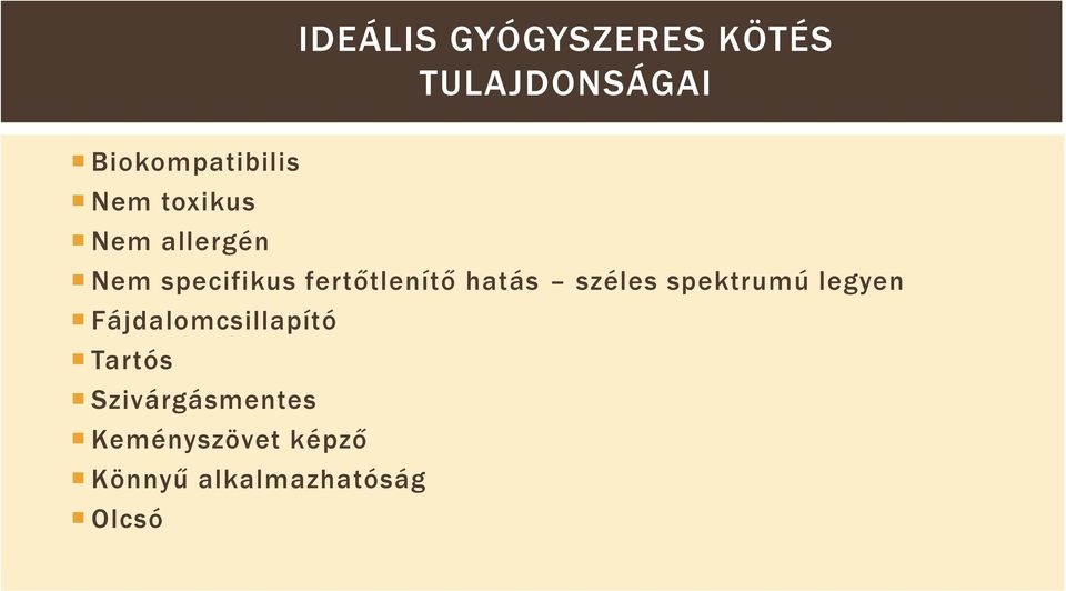 hatás széles spektrumú legyen Fájdalomcsillapító Tartós