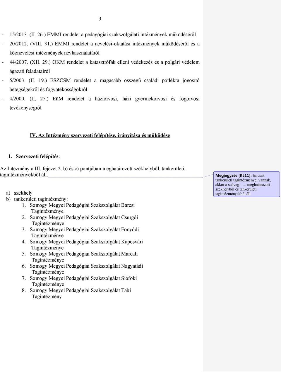 ) OKM rendelet a katasztrófák elleni védekezés és a polgári védelem ágazati feladatairól - 5/2003. (II. 19.