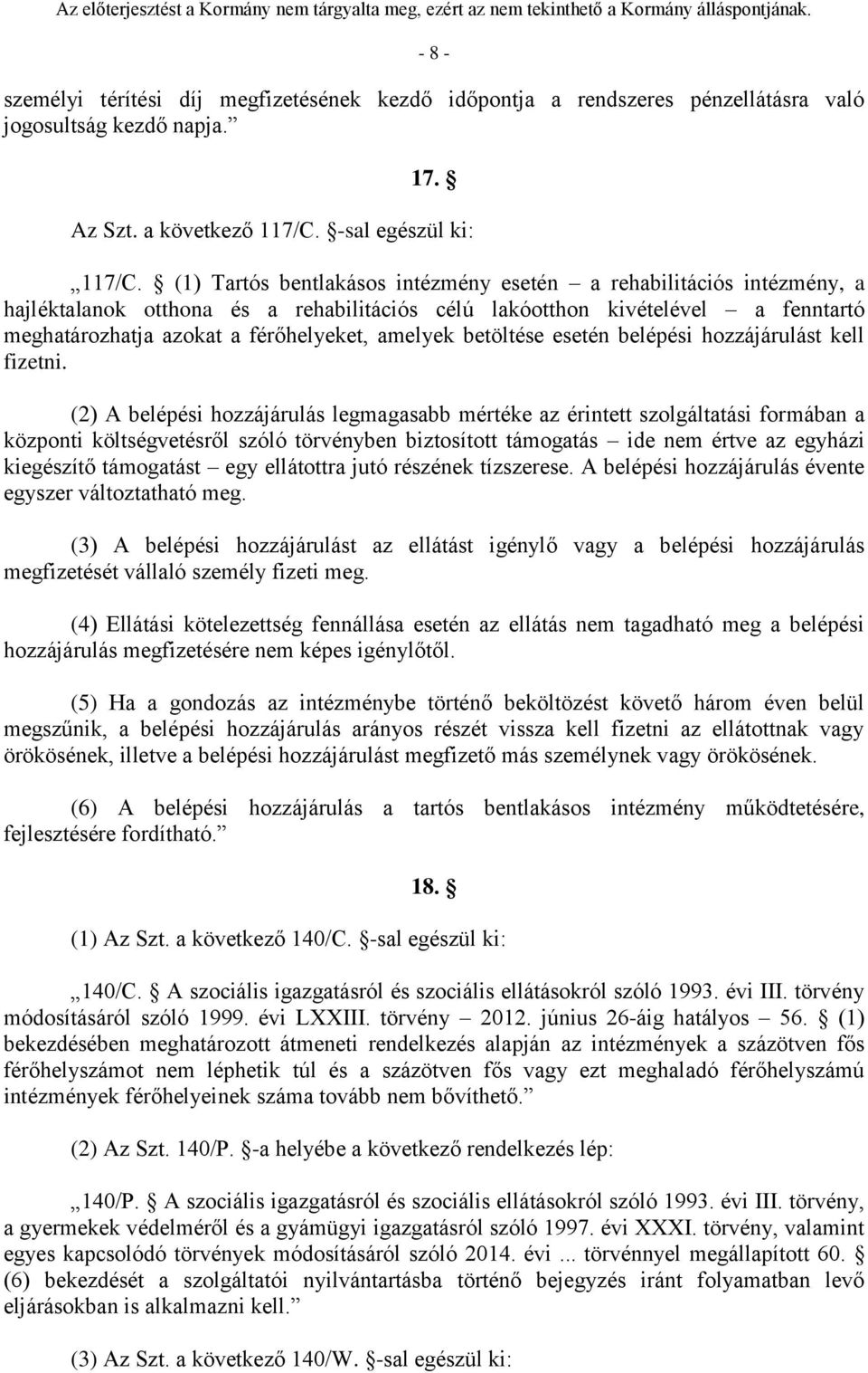 betöltése esetén belépési hozzájárulást kell fizetni.