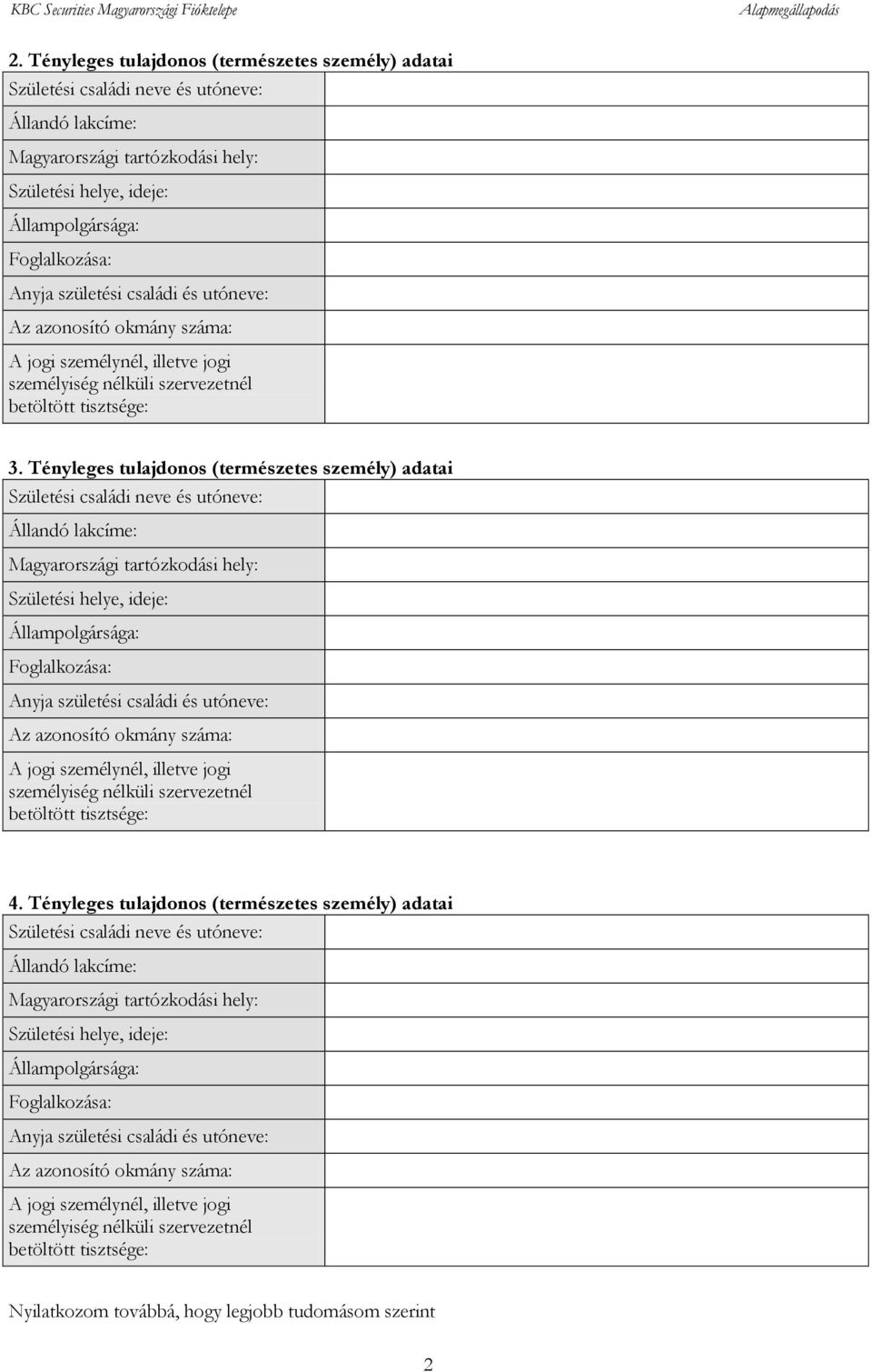 4. Tényleges tulajdonos (természetes személy) adatai