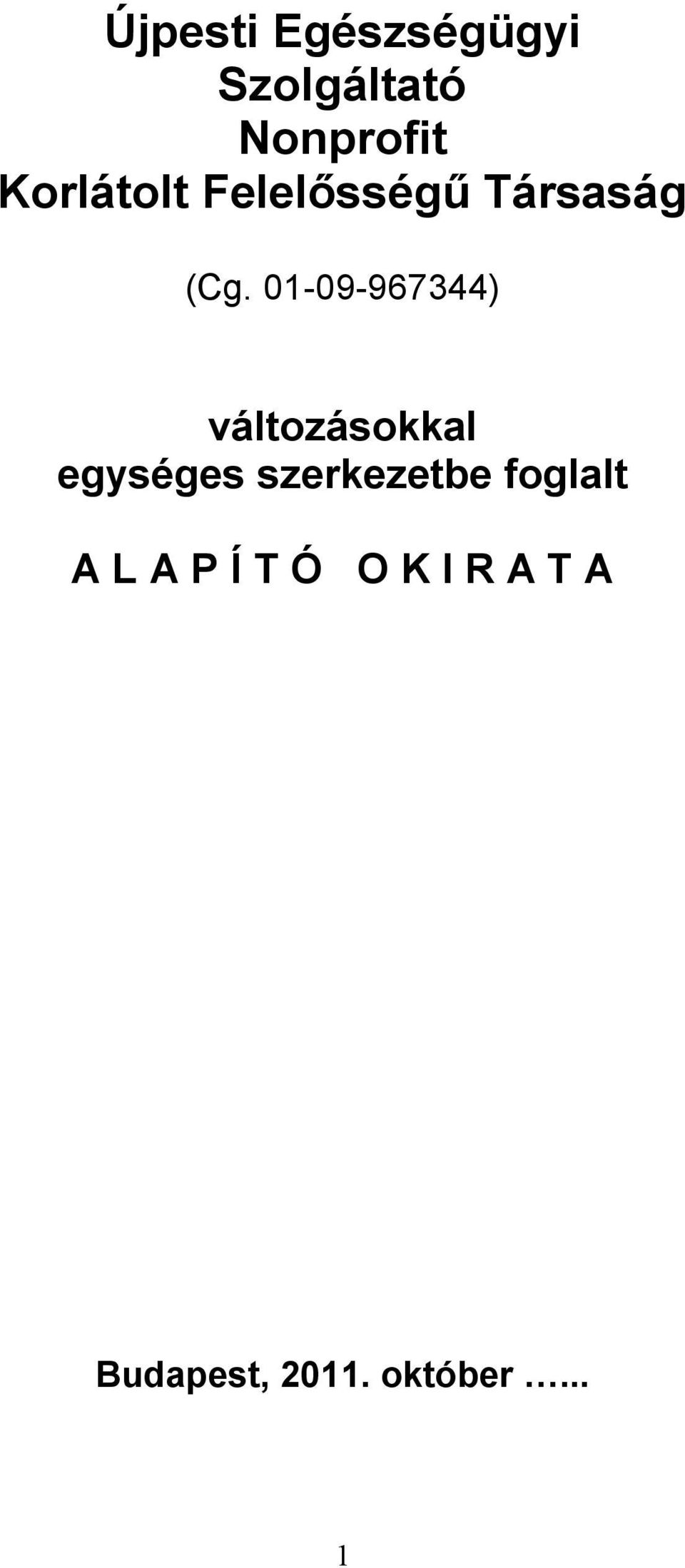 01-09-967344) változásokkal egységes