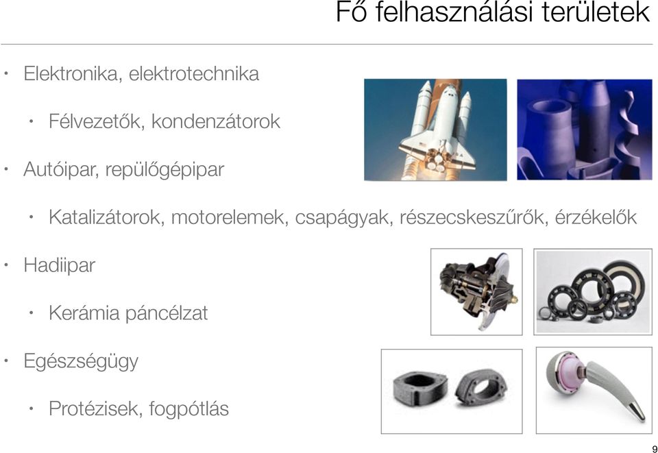 Katalizátorok, motorelemek, csapágyak, részecskeszűrők,
