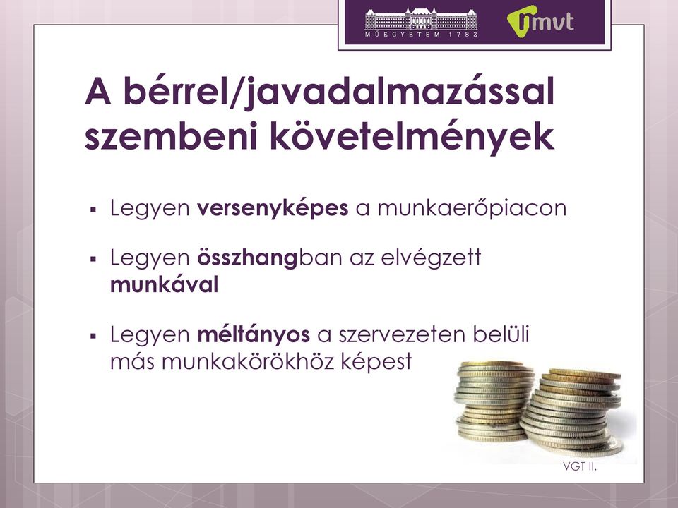 munkaerőpiacon Legyen összhangban az elvégzett
