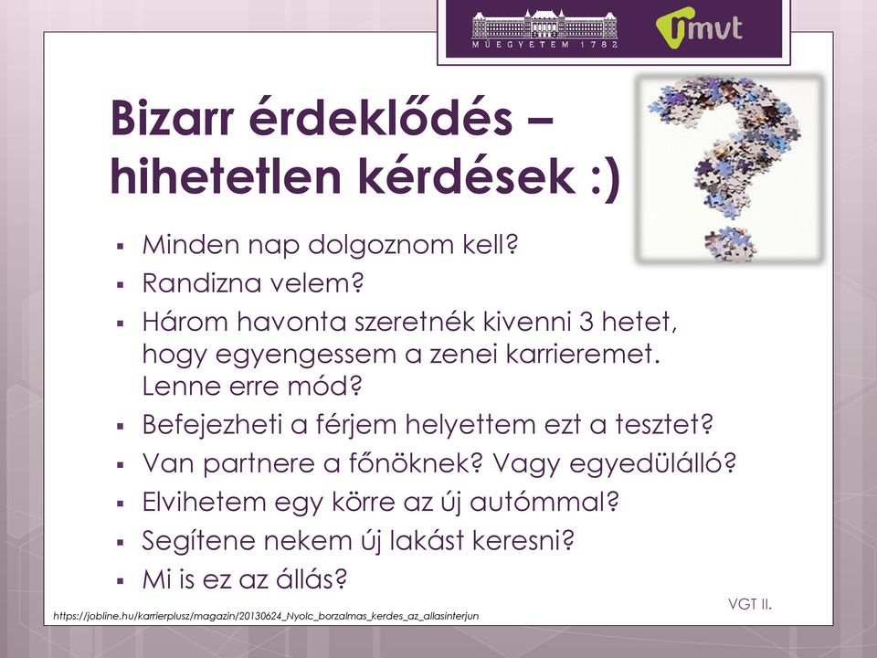 Befejezheti a férjem helyettem ezt a tesztet? Van partnere a főnöknek? Vagy egyedülálló?