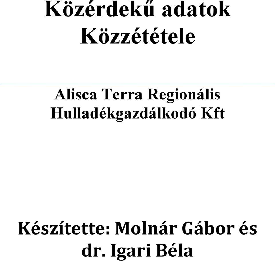 Hulladékgazdálkodó Kft