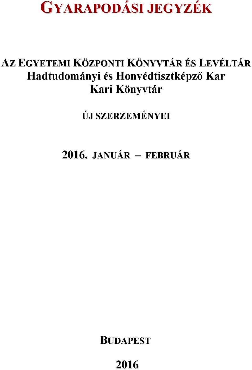 Honvédtisztképző Kar Kari Könyvtár ÚJ