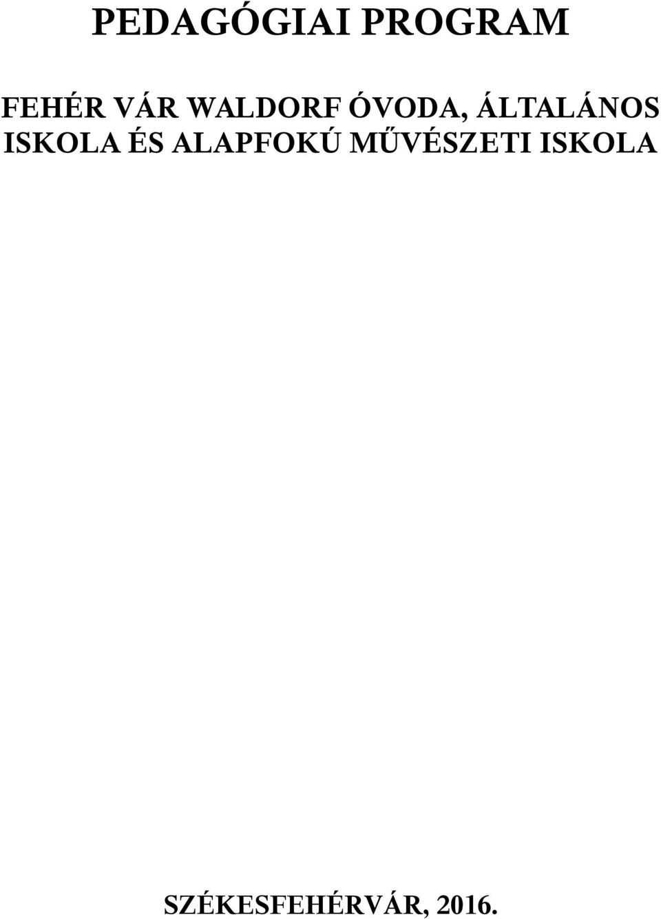 ÁLTALÁNOS ISKOLA ÉS