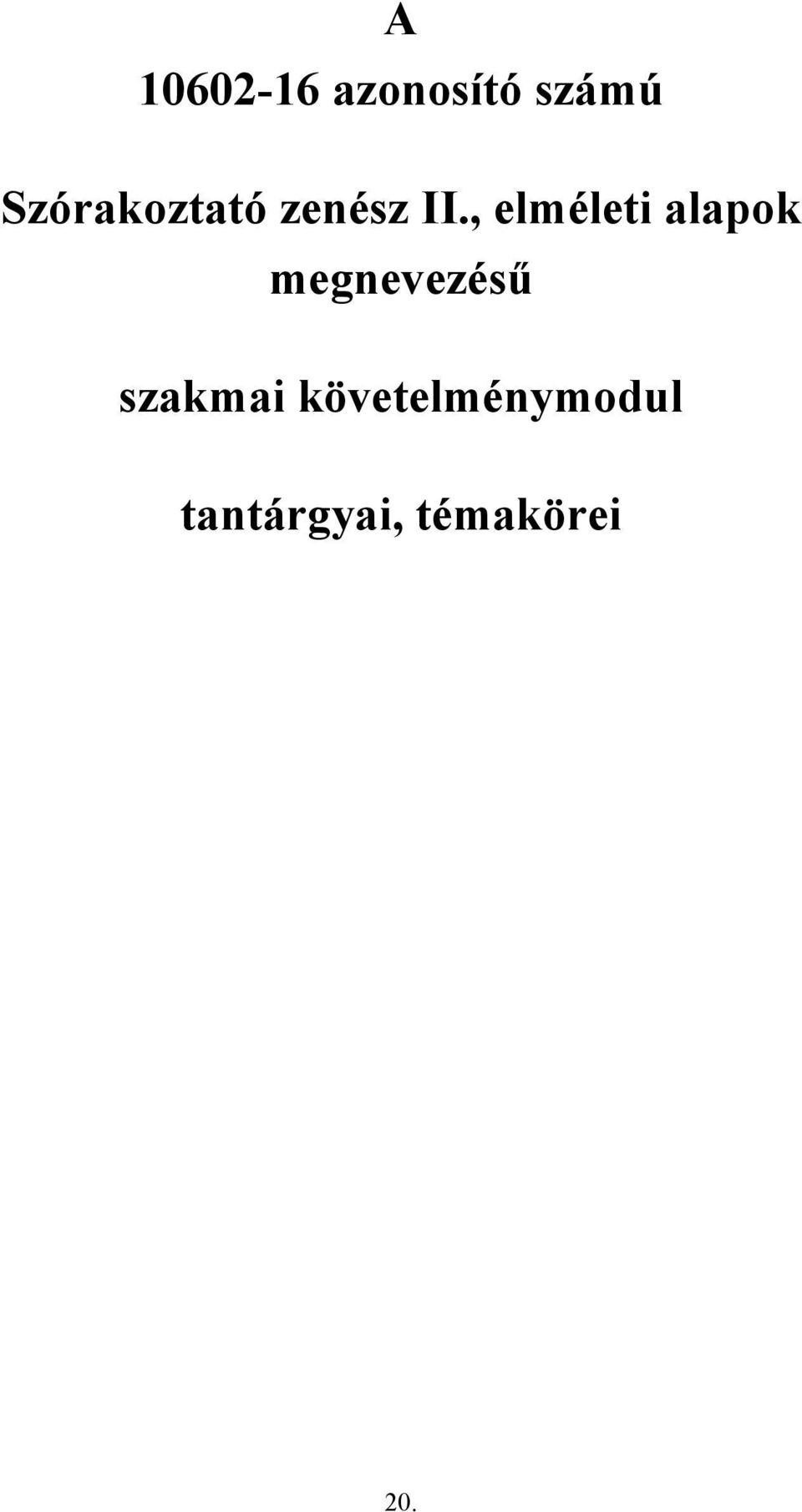 , elméleti alapok megnevezésű