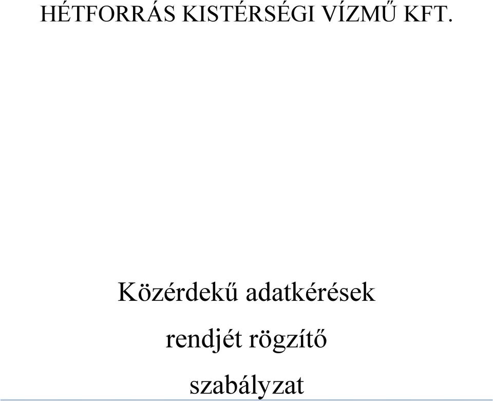 KFT. Közérdekű
