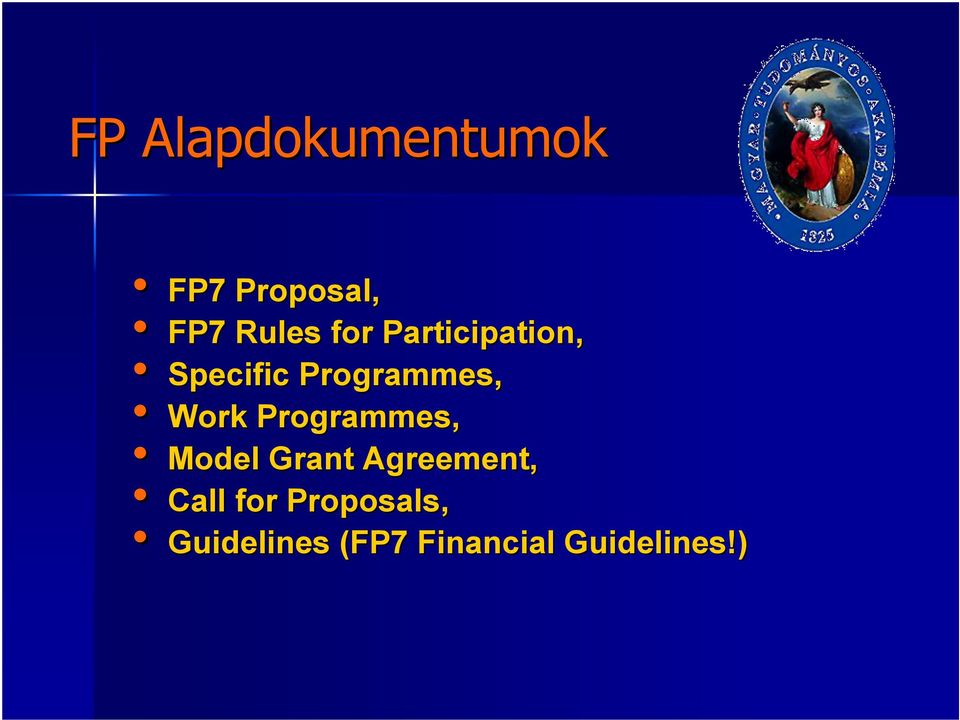 Programmes, Model Grant Agreement, Call for