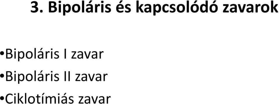 Bipoláris I zavar