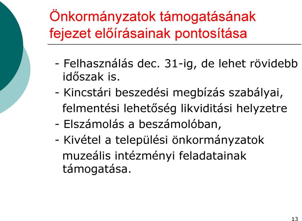 - Kincstári beszedési megbízás szabályai, felmentési lehetőség likviditási