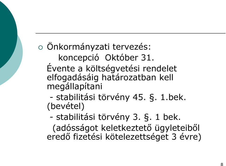 megállapítani - stabilitási törvény 45.. 1.bek.