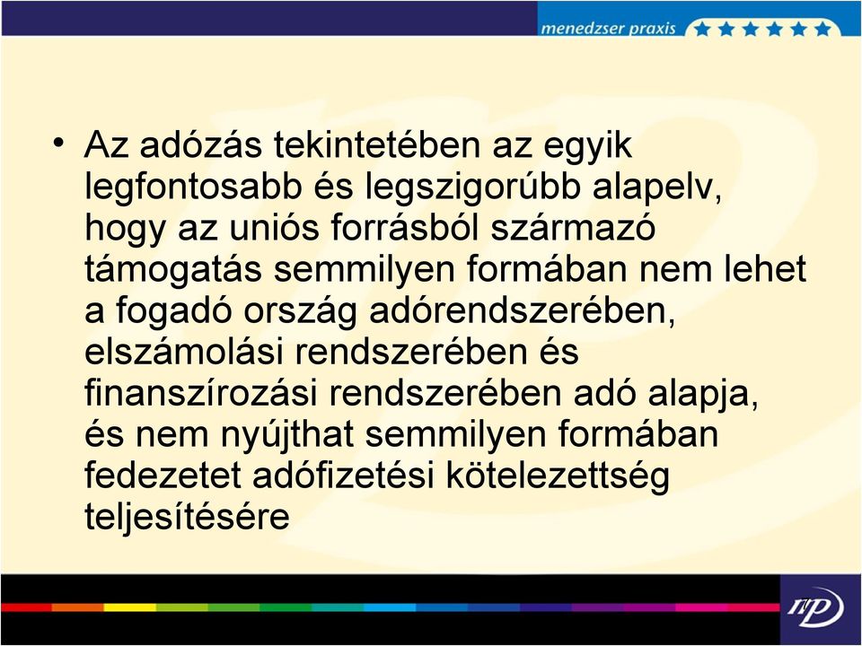 adórendszerében, elszámolási rendszerében és finanszírozási rendszerében adó