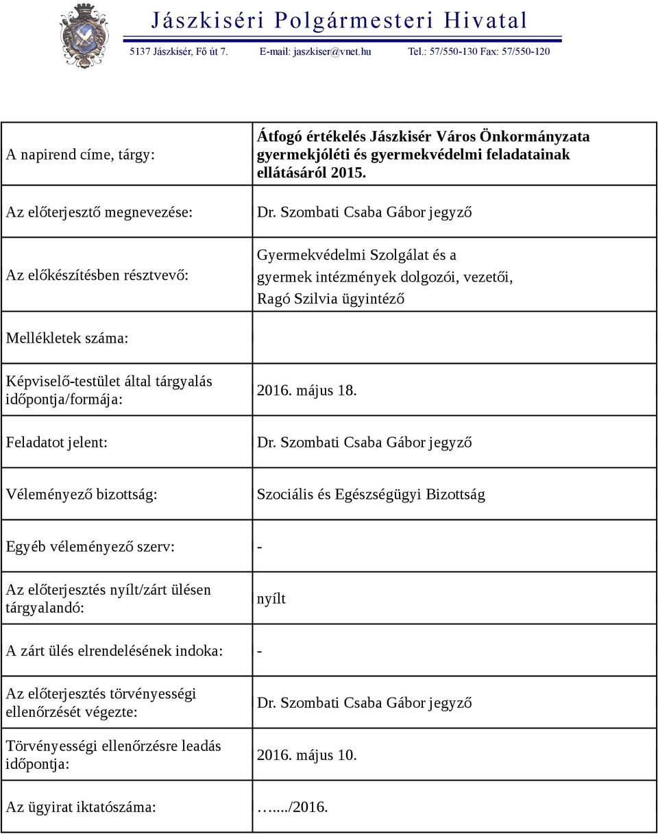 feladatainak ellátásáról 2015. Dr.