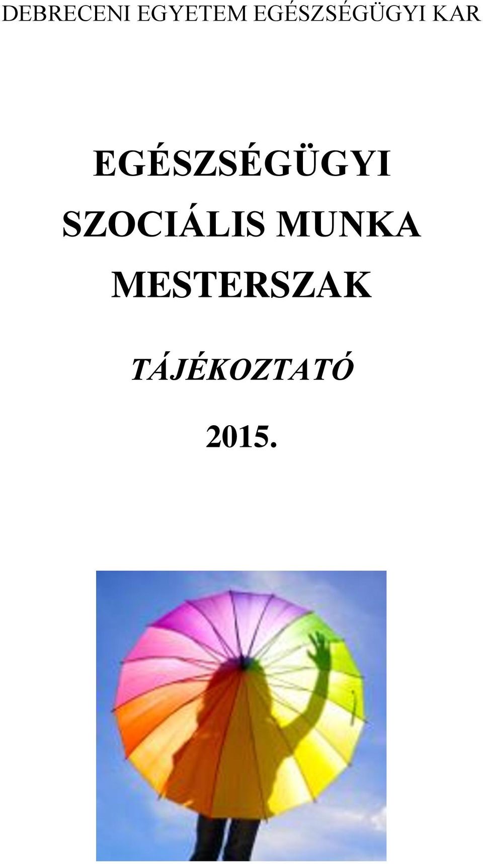 EGÉSZSÉGÜGYI SZOCIÁLIS MUNKA MESTERSZAK - PDF Free Download
