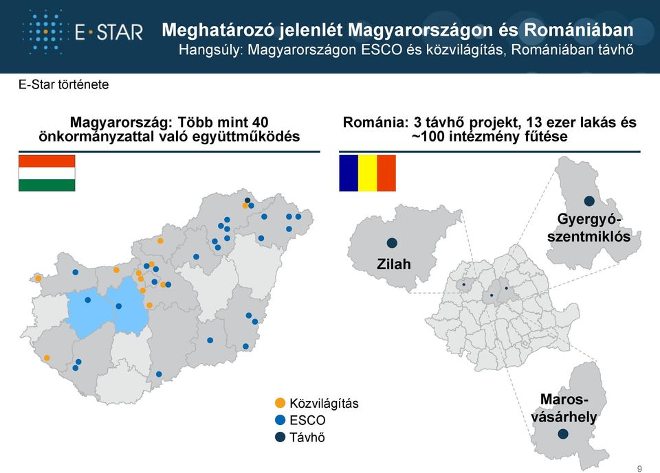 önkormányzattal való együttműködés Románia: 3 távhő projekt, 13 ezer lakás és