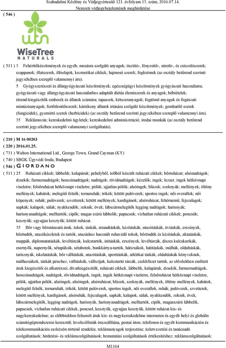 (az osztály betűrend szerinti jegyzékében szereplő valamennyi áru).