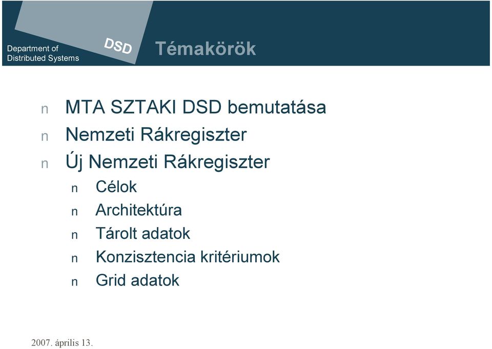 Rákregiszter Célok Architektúra