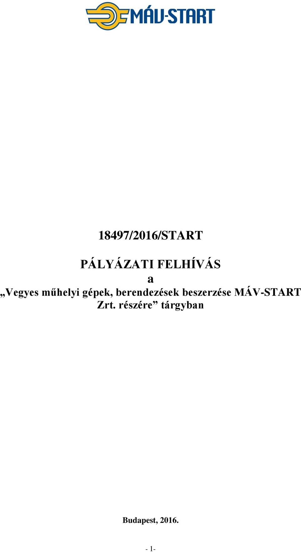 berendezések beszerzése MÁV-START