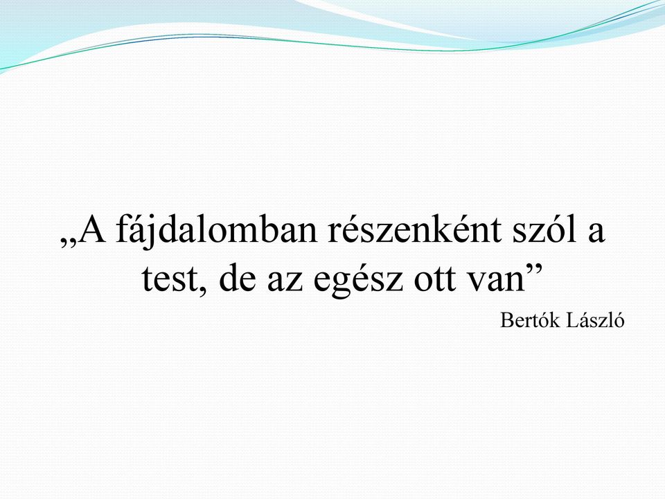 test, de az egész