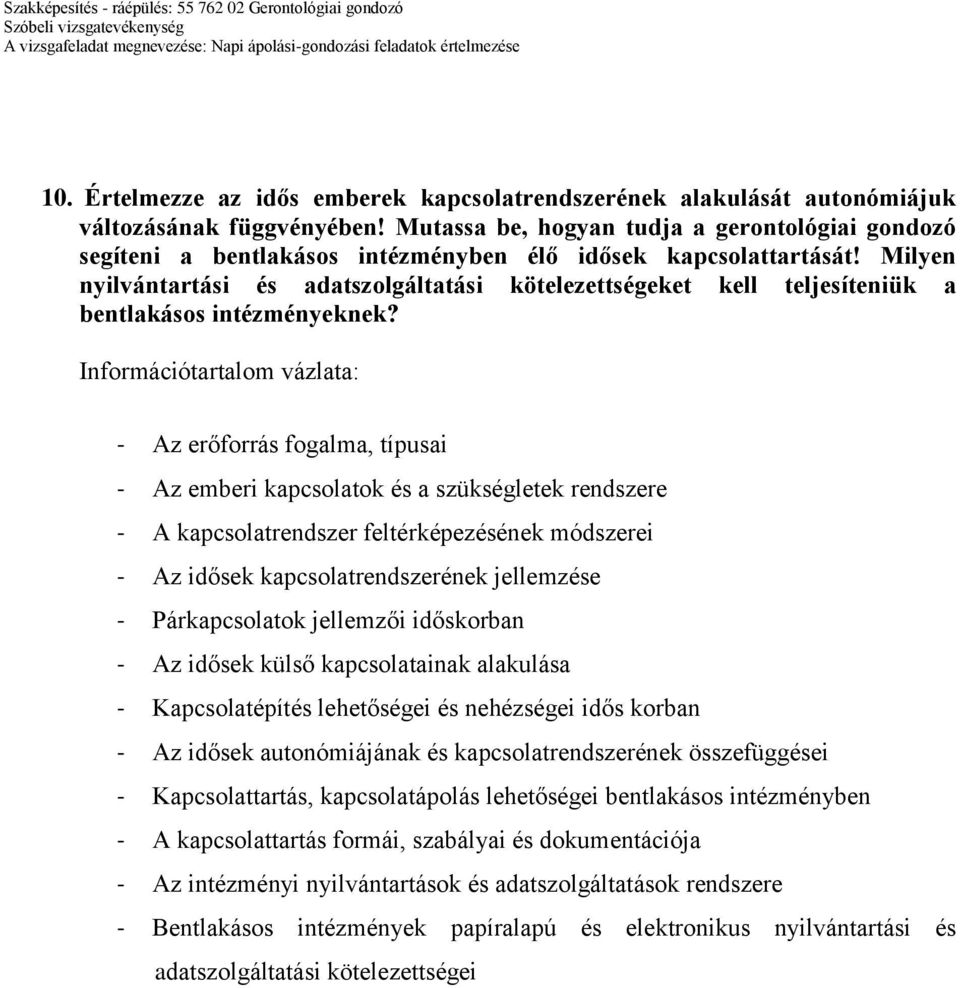 Milyen nyilvántartási és adatszolgáltatási kötelezettségeket kell teljesíteniük a bentlakásos intézményeknek?