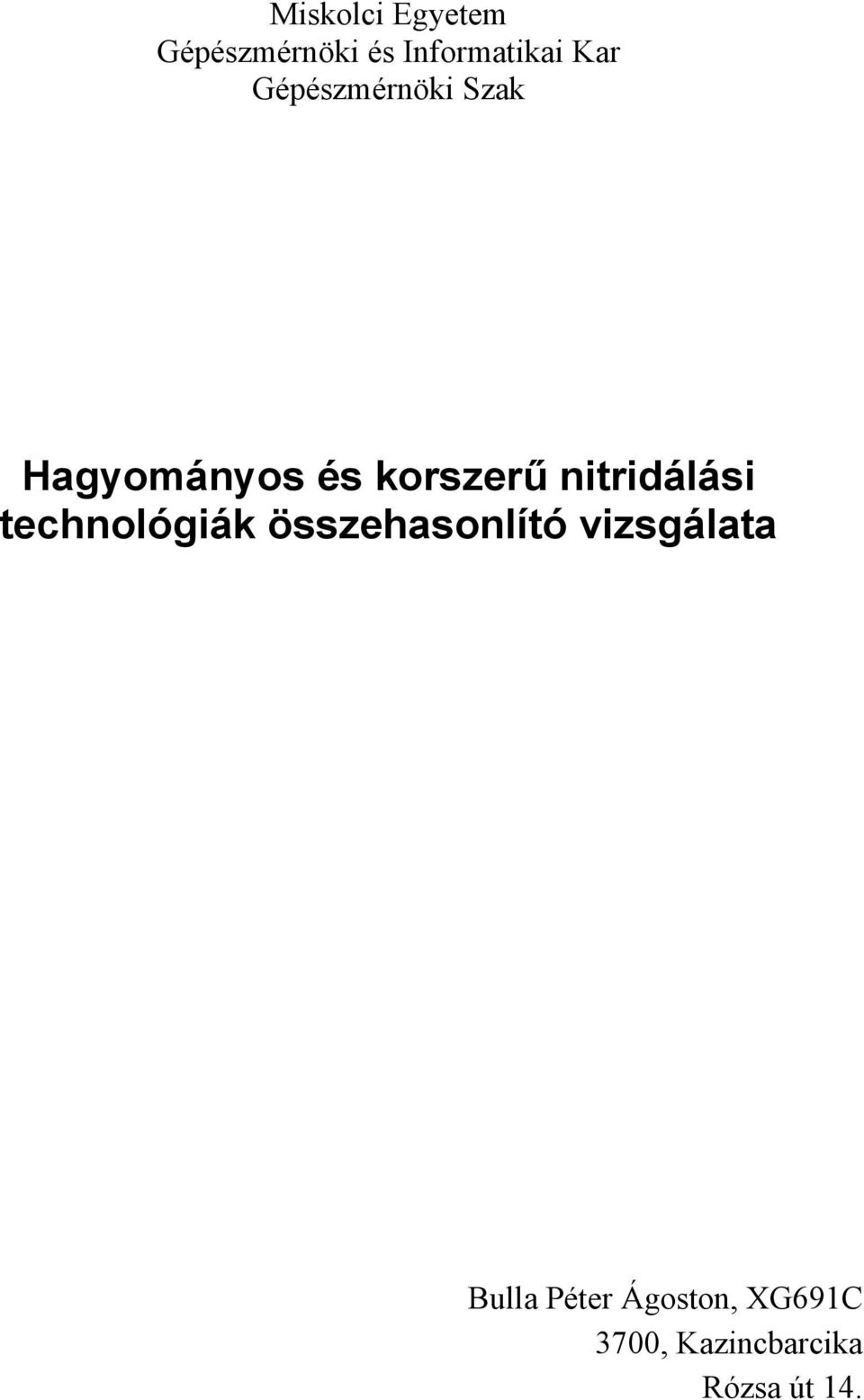 nitridálási technológiák összehasonlító vizsgálata