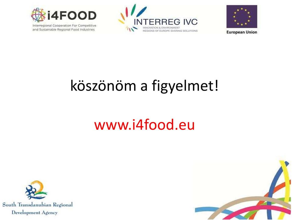 figyelmet!