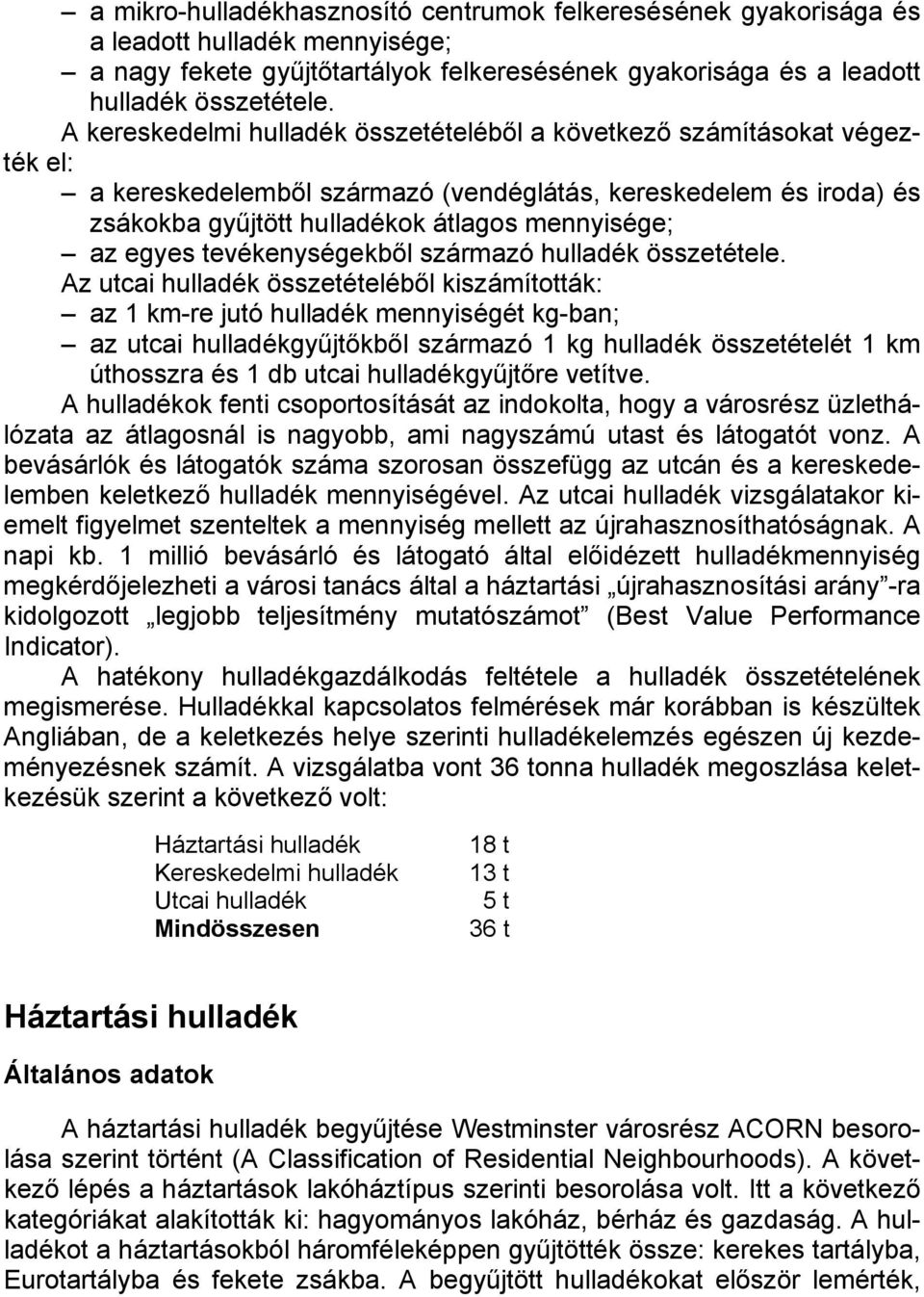 egyes tevékenységekből származó hulladék összetétele.